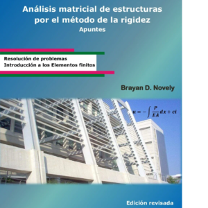 Análisis Matricial de Estructuras - Brayan D. Novely