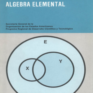ALGEBRA ELEMENTAL - MONOGRAFIAS - CESAR E. SILVA