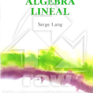 Introducción al Álgebra Lineal - Serge Lang - 2ed