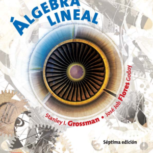 Algebra Lineal con aplicaciones (7ma) - Stanley I. Grossman