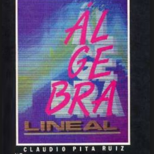 Álgebra Lineal - Claudio Pita Ruiz